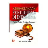 KEBIJAKSANAAN PENDIDIKAN DIINDONESIA