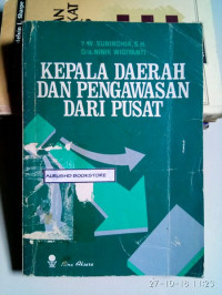 KEPALA DAERAH DAN PENGAWASAN DARI PUSAT