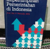 KEPEMIMPINAN PEMERINTAH DI INDONESIA