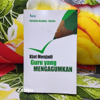 KIAT MENJADI GURU YANG MENGAGUMKAN