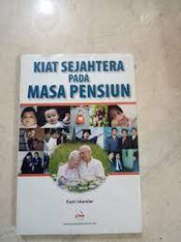 kiat sejahtera pada masa pensiun