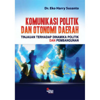 Komunikasi Politik dan Otonomi Daerah