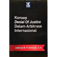 konsep denial of justice dalam arbitrase  internasional