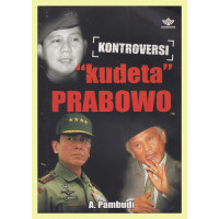 kontroversi kudeta prabowo