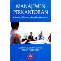 manajemen perkantoran efektif,efisien dan profesional