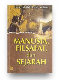 manusia filsafat dan sejarah