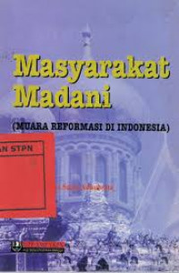 masyarakat madani ( muara reformasi di indonesia )