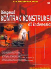 mengenal kontrak konstruksi di indonesia