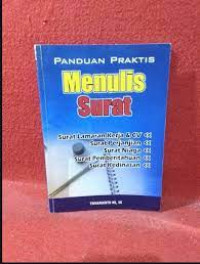 PANDUAN PRAKTIS MENULIS SURAT