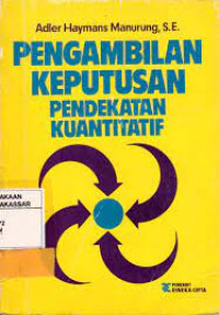 Pengambilan Keputusan Pendekatan Kuantitatif