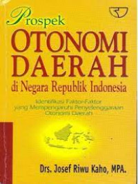 prospek otonomi daerah di negara republik indonesia