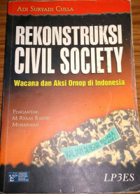 Rekontruksi Civil Society: Wacana dan aksi Ornop di Indonesia