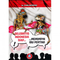 SELEBRITIS INDONESIA SIAP MEMIMPIN IBU PERTIWI