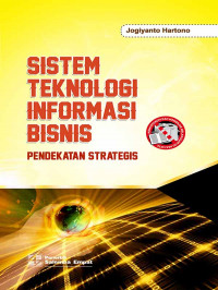 SISTEM TEKNOLOGI INFORMASI BISNIS PENDEKATAN STRATEGIS