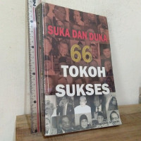 suka dan duka 66 tokoh sukses