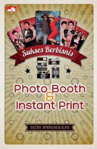 Sukses berbisnis photo booth &  instant prints