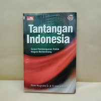 Tantangan Indonesia: Solusi Perkembangan Politik Negara Berkembang