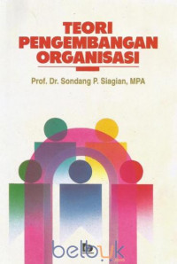 TEORI PENGEMBANGAN ORGANISASI