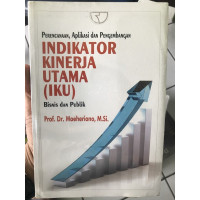 Indikator Kinerja Utama (IKU) : Perencanaan, Aplikasi, dan Pengembangan Bisnis dan Publik