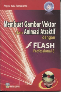 Membuat Gambar Vektor dan Animasi dengan Flash Proffesional 8