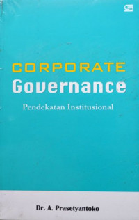 Corporate Governance : Pendekatan Intitusional