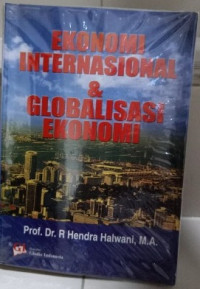 Ekonomi internasional & globalisasi ekonomi