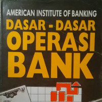 Dasar-Dasar Operasi Bank