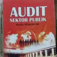 Audit Sektor Publik: Suatu Pengantar