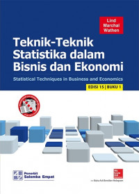 Teknik-Teknik Statistika dalam Bisnis dan Ekonomi = Statistical Techniques in Business and Economics: EDISI 15: BUKU 1
