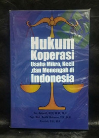 Hukum Koperasi, Usaha Mikro, Kecil, dan Menengah di Indonesia