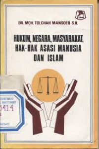 Hukum, Negara, Masyarakat, Hak-Hak Asasi Manusia dan Islam