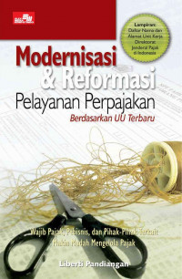 Modernisasi & Reformasi Pelayanan Perpajakan Berdasarkan UU Terbaru