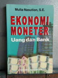 Ekonomi Moneter: Uang dan Bank