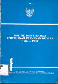 Politik dan Strategi Pertahanan Keamanan Negara 1989 - 1993