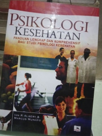 Image of Psikologi Kesehatan: Panduan Lengkap dan Komprehensif bagi Studi Psikologi Kesehatan