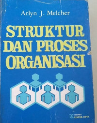 Struktur dan proses organisasi