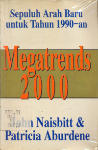 Sepuluh Arah Baru untuk Tahun 1990-an: Megatrends 2000