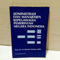 administrasi dan majemen kepegawaian pemerintah negara indonesia