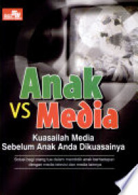 ANAK VS MEDIA