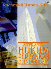 Aspek-aspek Hukum Perbankan di Indonesia