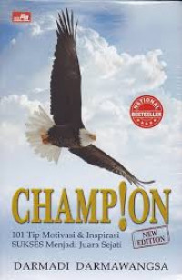Champion 101 Tip Motivasi & Inspirasi Sukses Menjadi Juara Sejati