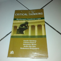 Critical Thinking; Membangun Pemikiran Logis