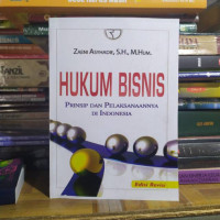 Image of HUKUM BISNIS PRINSIP DAN PELAKSANAANYA DI INDONESIA