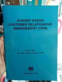 konsep dasar coustomer relationship management ( CRM )