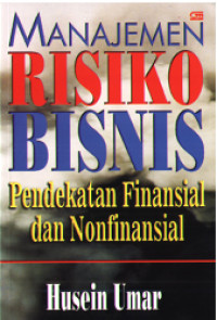 MANAJEMEN RISIKO BISNIS  pendekatan finansial dan nonfinansial