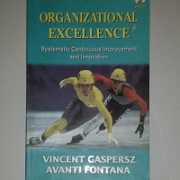 ORGANIZATIONAL EXCELLENCE systematic continuous improvement and innovation