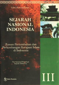 SEJARAH NASIONAL INDONESIA zaman pertumbuhan dan perkembangan kerajaan islam di indonesia