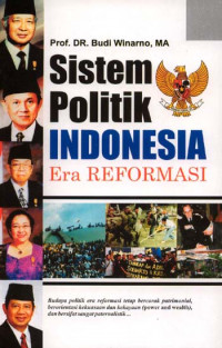 SISTEM POLITIK INDONESIA era reformasi