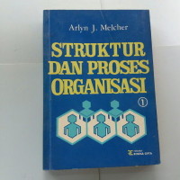 struktur dan proses organisasi