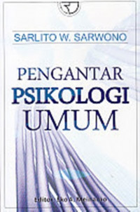 Pengantar Psikologi Umum (Sarlito W. Sarwono)